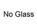 Glass: No