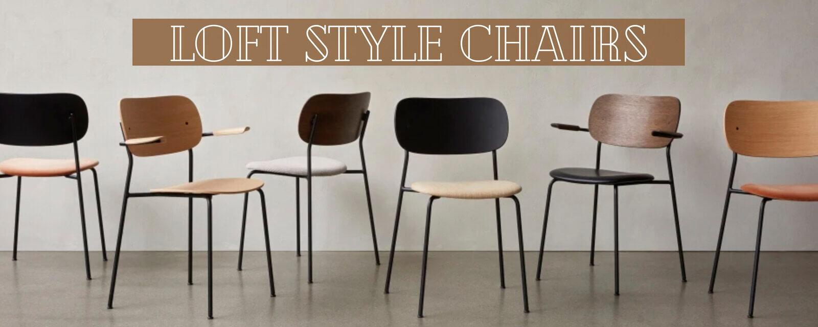 Loft Style | Chairs