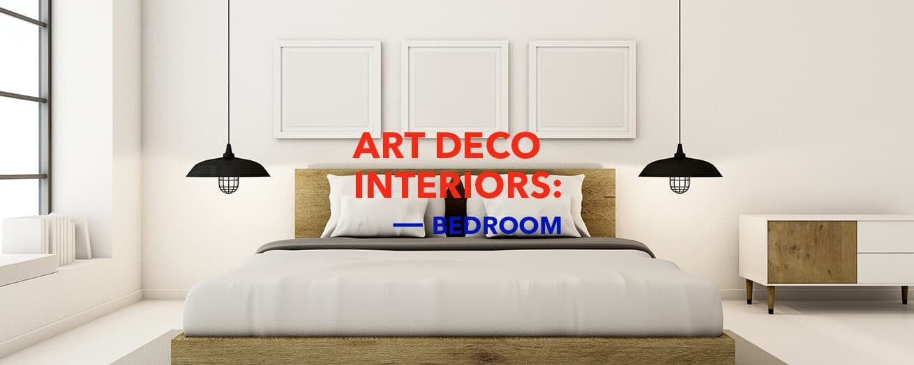 Art Deco | Bedroom