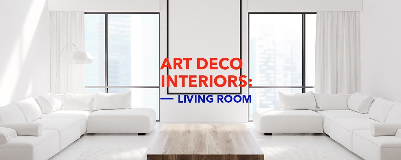 Art Deco | Living Room