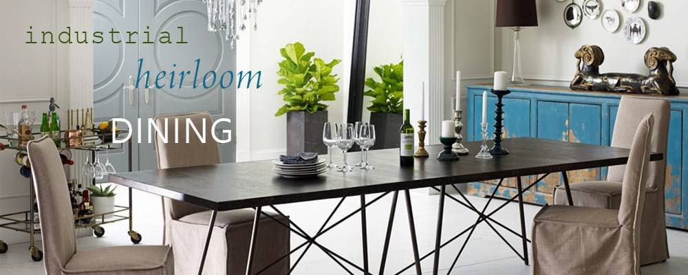 Industrial Heirloom Dining