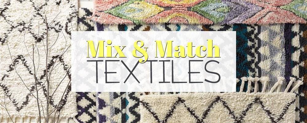 Mix and Match: Textiles