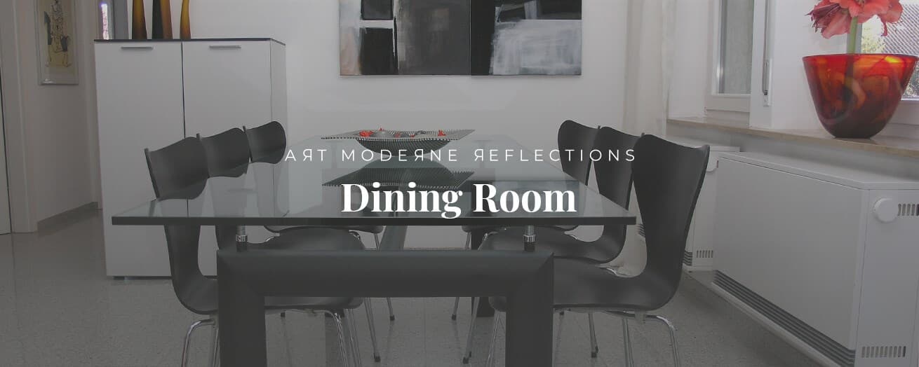 Art Moderne Reflections | Dining Room