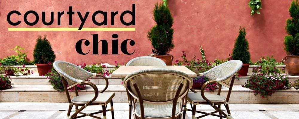 Courtyard Chic