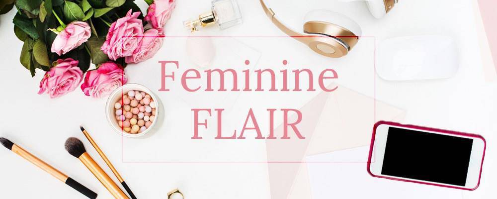 Feminine Flair