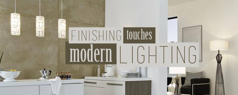 Finishing Touches: Modern Lighting