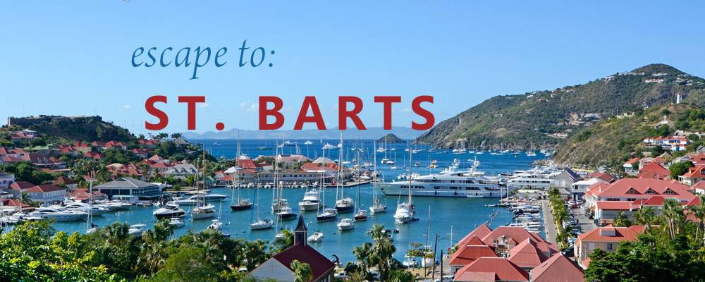 Escape to: St Barts